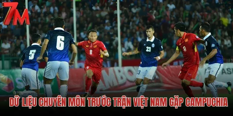 du-lieu-chuyen-mon-truoc-tran-viet-nam-gap-campuchia du-lieu-chuyen-mon-truoc-tran-viet-nam-gap-campuchia