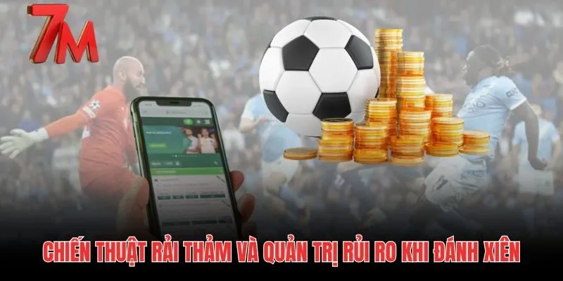 Kỹ thuật phân bổ vốn và chốt lời sớm Cược combo