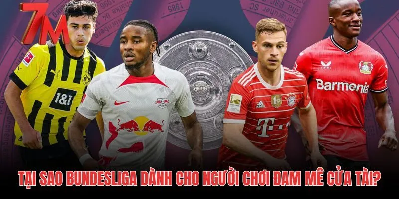 Kèo Bundesliga và lối chơi tấn công tổng lực rực lửa